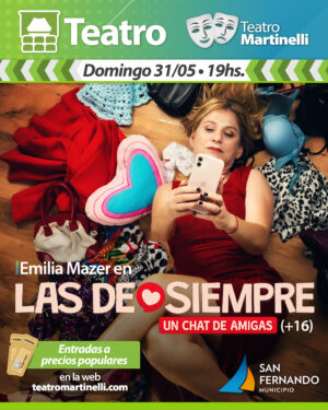Emilia Mazer en "Las de Siempre, Un Chat de Amigas." (+16)
