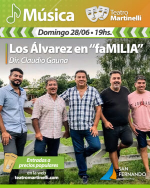 LOS ÁLVAREZ EN “faMILIA” | Dir.: Claudio Gauna