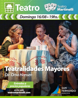 Teatralidades Mayores | Dir.: Oma Hansen (+14)