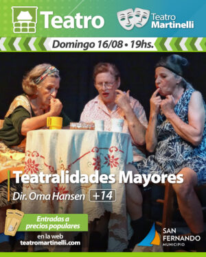 Teatralidades Mayores | Dir.: Oma Hansen (+14)