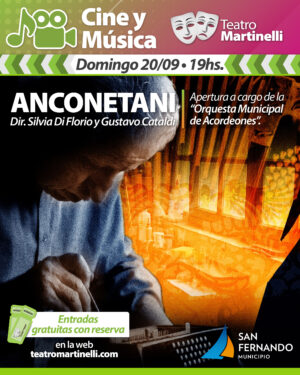 Cine y música en vivo: ANCONETANI | Dir: Silvia Di Florio y Gustavo Cataldi