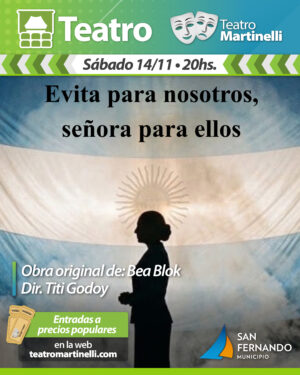 Evita para nosotros, Señora para ellos | Dir.: Titi Godoy